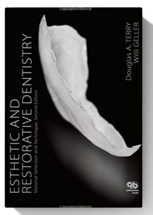 Esthetic and Restorative Dentistry: Material Selection and Technique