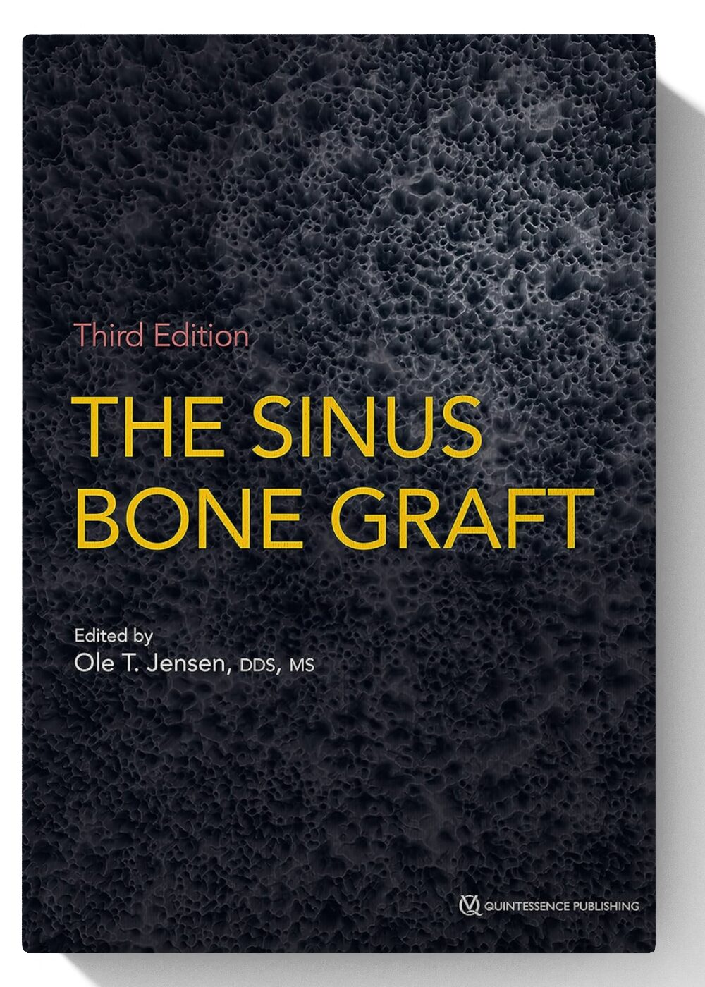 The Sinus Bone Graft, 3rd Edition