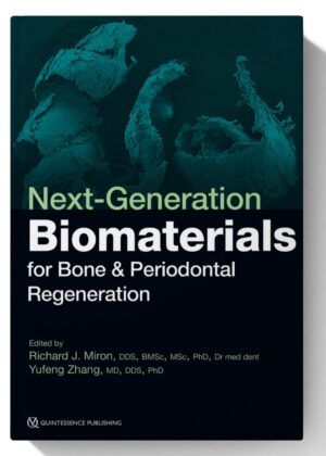 Next-Generation Biomaterials for Bone & Periodontal Regeneration 1st Edition