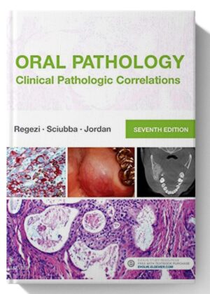 Oral Pathology: Clinical Pathologic Correlations 7th Edition
