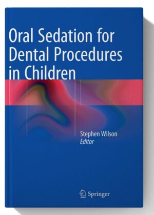 Oral Sedation for Dental Procedures in Children