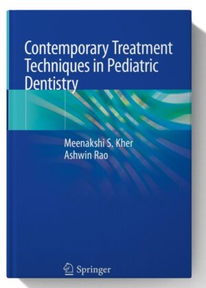 Contemporary Treatment Techniques in Pediatric Dentistry