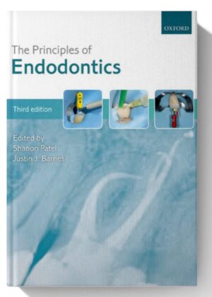 The Principles of Endodontics 3rd Edition