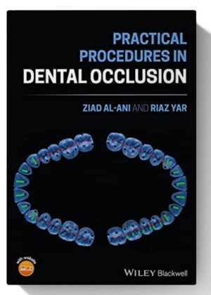 Practical Procedures in Dental Occlusion 1st Edition
