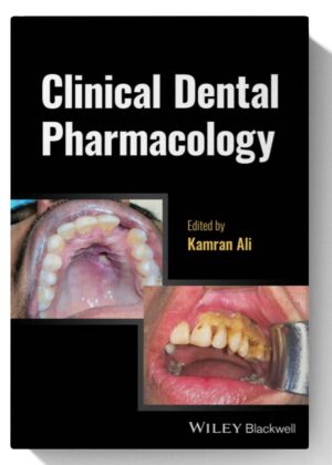 Clinical Dental Pharmacology 1st Edition (April 19, 2024)