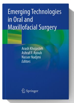 Emerging Technologies in Oral and Maxillofacial Surgery 2023rd Edition