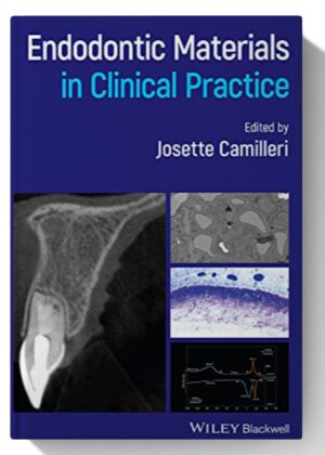 Endodontic Materials in Clinical Practice 1st Edition