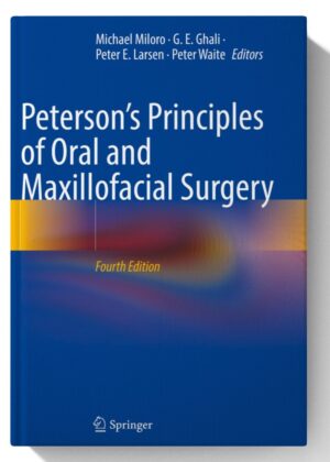 Peterson’s Principles of Oral and Maxillofacial Surgery Fourth Edition 2022