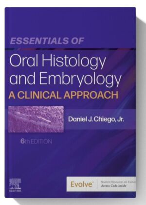 Essentials of Oral Histology and Embryology E-Book 6th Edition