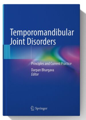 Temporomandibular Joint Disorders: Principles and Current Practice
