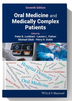 Oral Medicine and Medically Complex Patients 7th Edition August 5, 2025