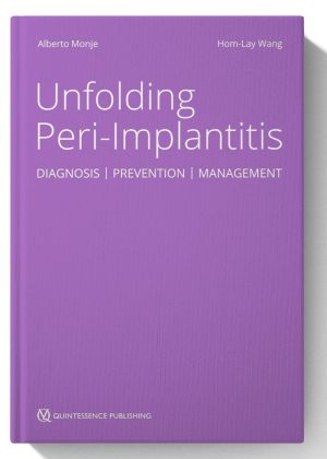 Unfolding Peri-Implantitis: Diagnosis | Prevention | Management